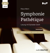 Abbildung von: Symphonie Pathétique. Ein Tschaikowsky-Roman - Der Audio Verlag