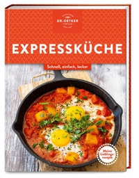 Abbildung von: Meine Lieblingsrezepte: Expressküche - Dr. Oetker - ein Verlag der Edel Verlagsgruppe