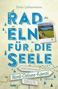Abbildung von: Nord-Ostsee-Kanal. Radeln für die Seele - Droste Verlag GmbH