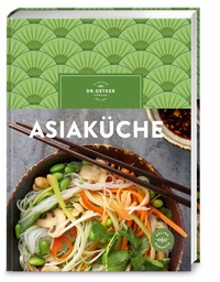 Abbildung von: Asiaküche - Dr. Oetker - ein Verlag der Edel Verlagsgruppe