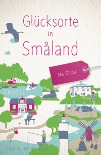 Abbildung von: Glücksorte in Småland - Droste Verlag GmbH