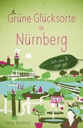 Abbildung von: Grüne Glücksorte in Nürnberg - Droste Verlag GmbH
