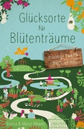Abbildung von: Glücksorte für Blütenträume - Droste Verlag GmbH