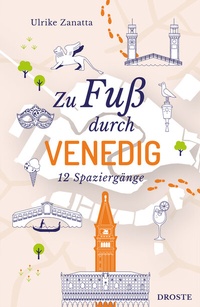 Abbildung von: Zu Fuß durch Venedig - Droste Verlag GmbH