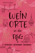 Cover: Weinorte in der Pfalz - Droste Verlag GmbH