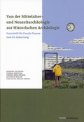 Cover: Von der Mittelalter- und Neuzeitarch&auml;ologie zur Historischen Arch&auml;ologie. - Habelt, R