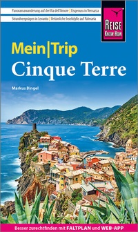 Abbildung von: Reise Know-How MeinTrip Cinque Terre - Reise Know-How Verlag Peter Rump GmbH