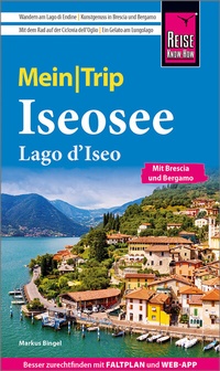 Abbildung von: Reise Know-How MeinTrip Iseosee / Lago d'Iseo - Reise Know-How Verlag Peter Rump GmbH
