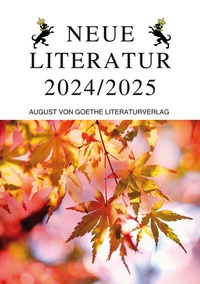Abbildung von: Neue Literatur 2024/2025 - Frankfurter Literaturverlag