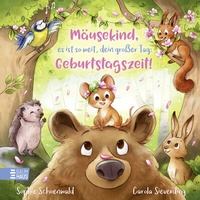 Abbildung von: Mäusekind, es ist so weit, dein großer Tag: Geburtstagszeit! - Baumhaus
