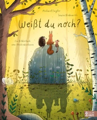 Abbildung von: Weißt du noch? Ein Bilderbuch vom Abschiednehmen - Baumhaus