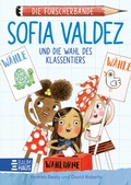 Cover: Die Forscherbande - Sofia Valdez und die Wahl des Klassentiers - Baumhaus