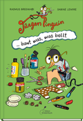 Cover: J&uuml;rgen Pinguin baut was, was bellt - Klett Kinderbuch