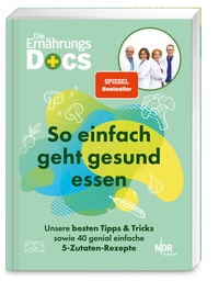 Abbildung von: Die Ernährungs-Docs - So einfach geht gesund essen - ZS Verlag