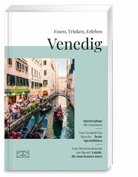 Abbildung von: Essen, Trinken, Erleben - Venedig - ZS Verlag