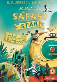 Abbildung von: Abenteuer-Express (Band 3) - Entdeckung im Safari Star - Karibu - ein Verlag der Edel Verlagsgruppe