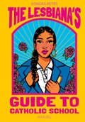 Cover: The Lesbiana's Guide to Catholic School - Karibu - ein Verlag der Edel Verlagsgruppe