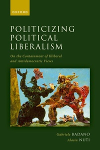 Abbildung von: Politicizing Political Liberalism - OUP eBook