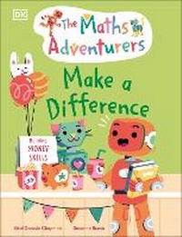 Enlarge image Cover: The Maths Adventurers: Make a Difference - DK Children