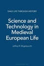 Cover: Science and Technology in Medieval European Life - Greenwood Press