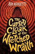 Cover: The Cursed Cloak of the Wretched Wraith #3 - Penguin Workshop