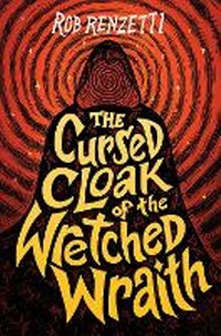 Enlarge image Cover: The Cursed Cloak of the Wretched Wraith #3 - Penguin Workshop