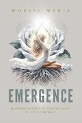 Cover: Emergence - Mosaic Media