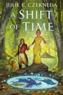 Cover: A Shift of Time - Astra Publishing House