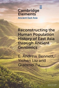 Enlarge image Cover: Reconstructing the Human Population History of East Asia through Ancient Genomics - Cambridge University Press