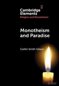 Cover: Monotheism and Paradise - Cambridge University Press