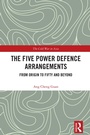 Cover: The Five Power Defence Arrangements - Routledge