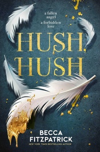 Enlarge image Cover: Hush, Hush: Volume 1 - Simon & Schuster Ltd