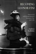 Cover: Becoming Leonor Fini - Bloomsbury Visual Arts