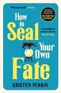 Cover: How To Seal Your Own Fate - Quercus Publishing
