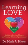 Cover: Learning Love - Morgan James Publishing llc
