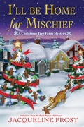 Cover: I'll Be Home for Mischief - Crooked Lane Books
