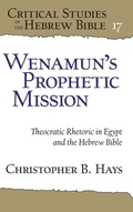 Cover: Wenamun's Prophetic Mission - Eisenbrauns