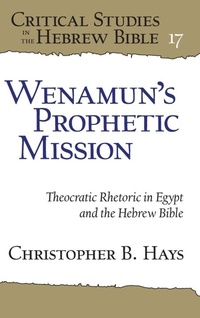 Enlarge image Cover: Wenamun's Prophetic Mission - Eisenbrauns