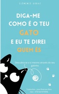 Cover: Diga-me como &eacute; o teu gato e eu te direi quem &eacute;s (FAM&Iacute;LIA E RELACIONAMENTOS / Geral, #120) - Babelcube Inc.