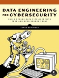 Cover: Data Engineering for Cybersecurity - No Starch Press