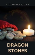 Cover: Dragon Stones (The Return of the Dragons, #1.2) - M T Meiklejohn