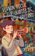 Cover: Vernon Poche & The Ghosts of New Orleans - Amphorae Publishing Group LLC