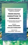 Cover: From Digital Disruption to Dominance - Emerald Publishing Limited