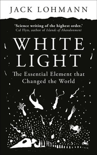 Abbildung von: White Light - Oneworld Publications