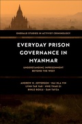 Cover: Everyday Prison Governance in Myanmar - Emerald Publishing Limited