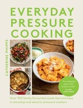 Cover: Everyday Pressure Cooking - QUADRILLE PUBLISHING