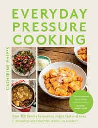 Enlarge image Cover: Everyday Pressure Cooking - QUADRILLE PUBLISHING