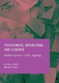 Cover: Forgiveness, Reparation, and Remorse - Ethics International Press Ltd