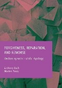 Enlarge image Cover: Forgiveness, Reparation, and Remorse - Ethics International Press Ltd
