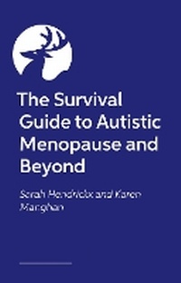 Enlarge image Cover: The Survival Guide to Autistic Menopause and Beyond - Jessica Kingsley Publishers